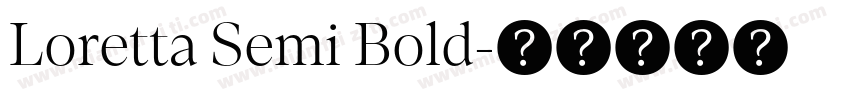 Loretta Semi Bold字体转换